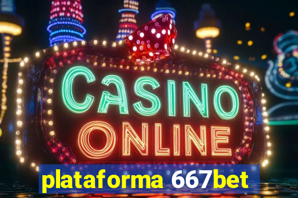 plataforma 667bet